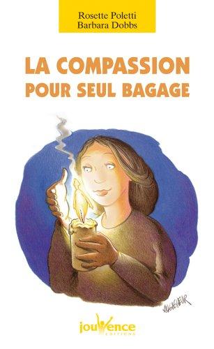 La compassion pour seul bagage