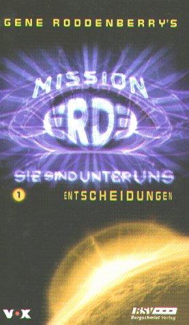 Mission Erde, Sie sind unter uns, Bd.1, Entscheidungen