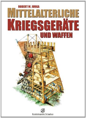 Mittelalterliche Kriegsgeräte und Waffen