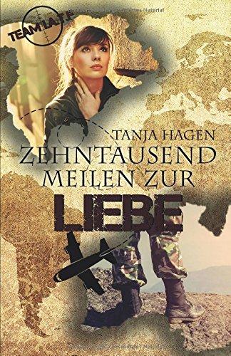 Zehntausend Meilen zur Liebe (Team I.A.T.F, Band 9)