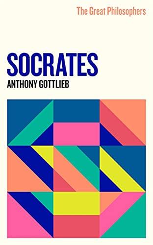 The Great Philosophers: Socrates: Philosophy's Martyr