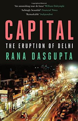 Capital: The Eruption of Delhi