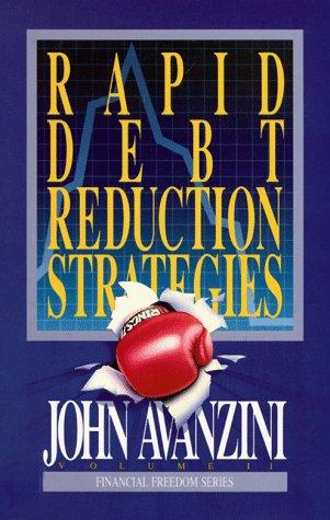 Rapid Debt-Reduction Strategies (Financial Freedom Series, Band 2)