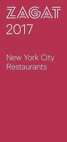 2017 NEW YORK CITY RESTAURANTS (Zagat)