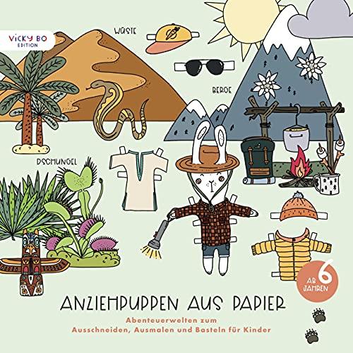 Anziehpuppen aus Papier: Abenteuerwelten zum Ausschneiden, Ausmalen und Basteln für Kinder. Ab 6 Jahren (Großformat 30 x 30 cm)