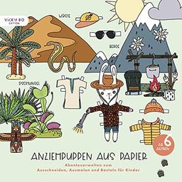 Anziehpuppen aus Papier: Abenteuerwelten zum Ausschneiden, Ausmalen und Basteln für Kinder. Ab 6 Jahren (Großformat 30 x 30 cm)