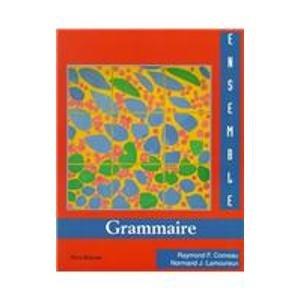 Ensemble Grammaire: An Integrated Approach to French