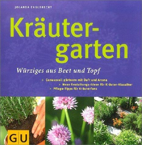 Kräutergarten: Würziges aus Beet und Topf (GU Altproduktion Garten)