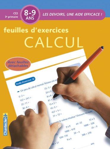 Calcul, 8-9 ans, CE2-3e primaire : feuilles d'exercices