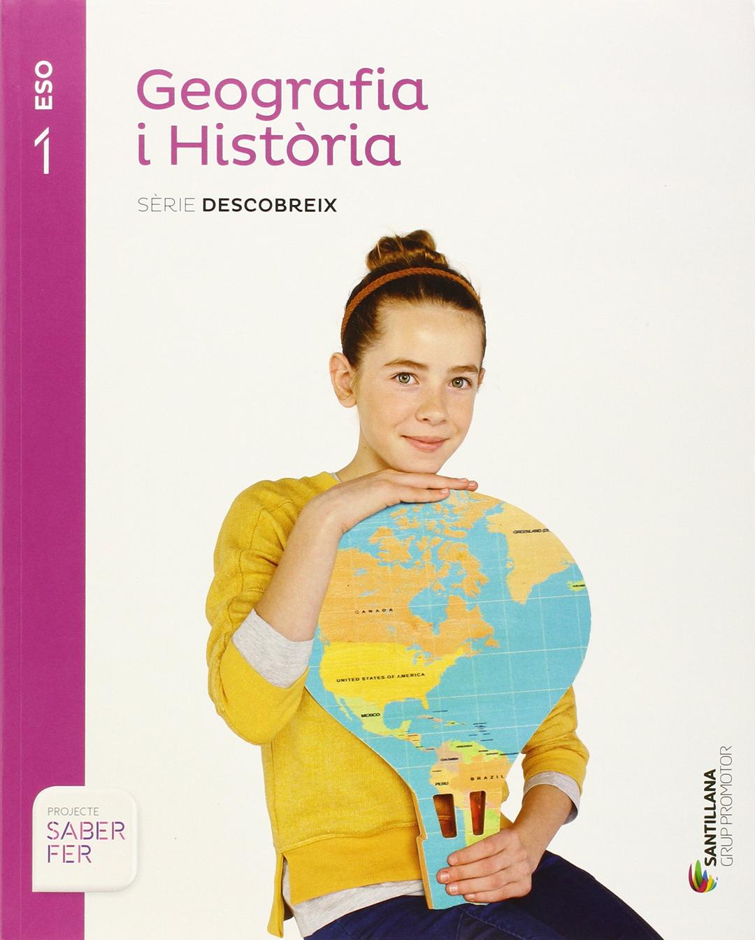 GEOGRAFIA I HISTORIA SERIE DESCOBREIX 1 ESO SABER FER