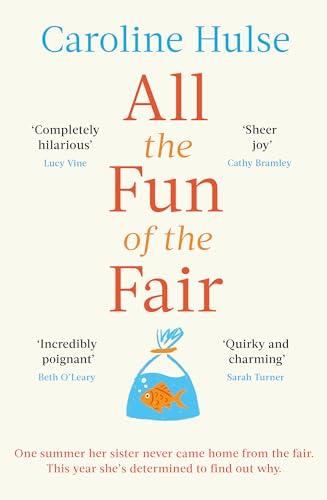 All the Fun of the Fair: A hilarious, brilliantly original coming-of-age story that will capture your heart