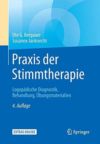 Praxis der Stimmtherapie: Logopädische Diagnostik, Behandlung, Übungsmaterialien