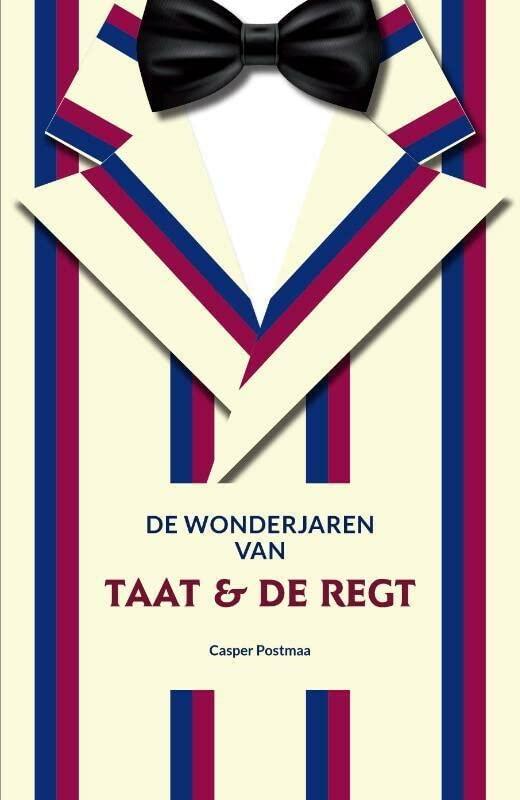 De wonderjaren van Taat & De Regt