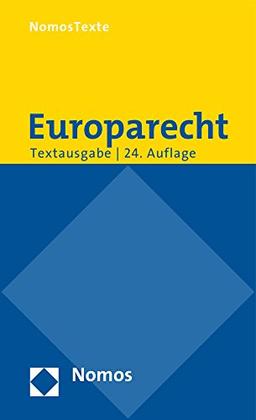 Europarecht: Textausgabe mit einer Einführung von Prof. Dr. Roland Bieber, Rechtsstand: 1. August 2016