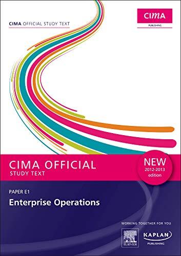 E1 Enterprise Operations - Study Text (Cima Study Text)