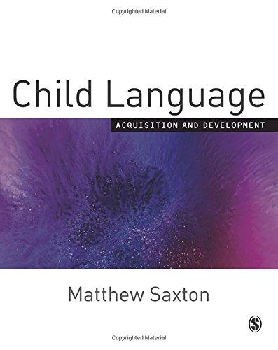 Child Language: Acquisition And Development