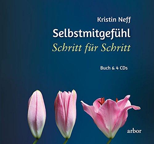 Selbstmitgefühl - Schritt für Schritt