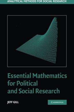 Essential Mathematics for Political and Social Research (Analytical Methods for Social Research)