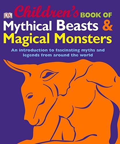 Children's Book of Mythical Beasts and Magical Monsters (Dk)