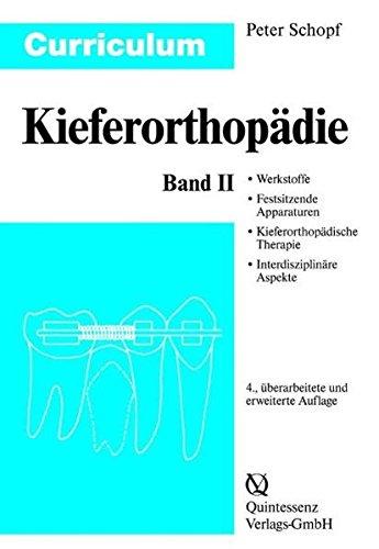 Curriculum Kieferorthopädie (Band 1+2): Curriculum Kieferorthopädie: Band 2