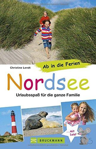 Ab in die Ferien - Nordsee: Urlaubsspaß für die ganze Familie