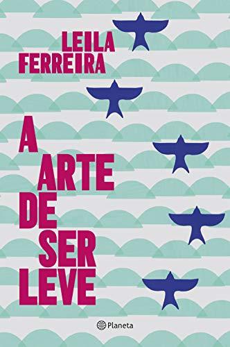 A Arte de Ser Leve (Em Portuguese do Brasil)