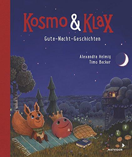 Kosmo & Klax. Gute-Nacht-Geschichten