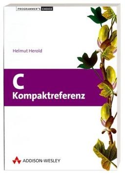 C Kompaktreferenz (Programmer's Choice)