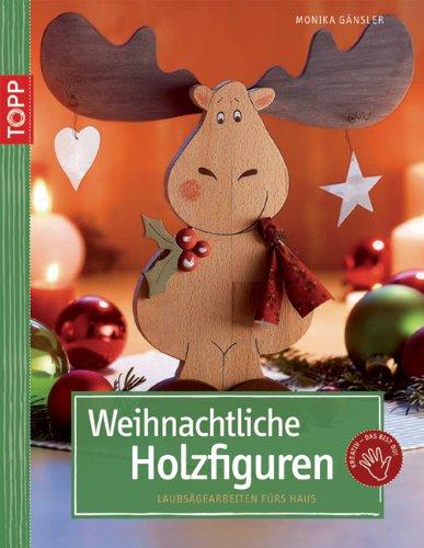 Weihnachtliche Holzfiguren: Laubsägearbeiten fürs Haus