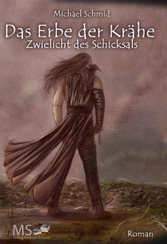 Das Erbe der Krähe - Zwielicht des Schicksals