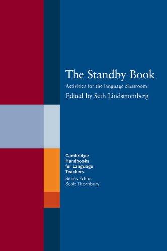 The Standby Book: Activities for the Language Classroom (Cambridge Handbooks for Language Teachers)