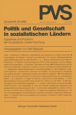 Politik und Gesellschaft in sozialistischen Ländern: Ergebnisse Und Probleme Der Sozialistische Länder-Forschung (Politische Vierteljahresschrift Sonderhefte, Band 20)