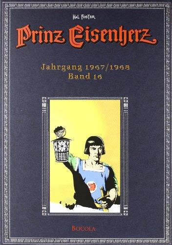 Prinz Eisenherz. Hal Foster-Gesamtausgabe, Band 16, Jahrgang 1967/1968