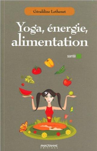 Yoga, énergie, alimentation