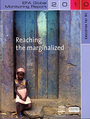 Reaching the Marginalized: Education for All (EFA) Global Monitoring Report 2010