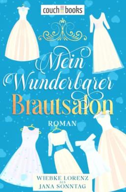 Mein wunderbarer Brautsalon: Roman