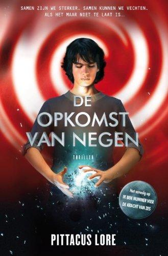 De opkomst van Negen (De erfenis van Loriën, Band 3)