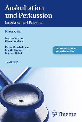 Auskultation und Perkussion: Inspektion und Palpation