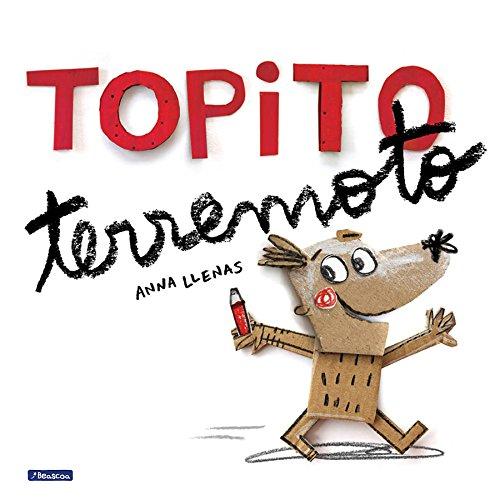 Topito terremoto /Little Mole Quake (Emociones, valores y hábitos, Band 150014)