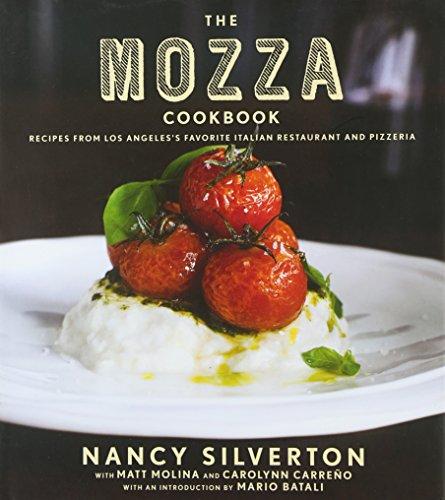 The Mozza Cookbook: Recipes from Los Angeles's Favorite Italian Restaurant and Pizzeria