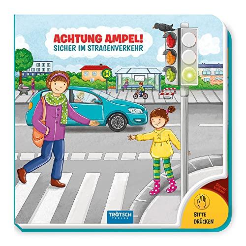 Trötsch Pappenbuch mit Licht Achtung Ampel Sicher im Straßenverkehr: Soundbuch Lichtbuch Bilderbuch Spielbuch