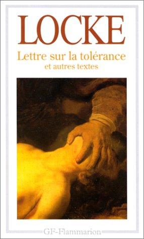 Lettre sur la tolérance (Garnier Flammarion Philosophie)