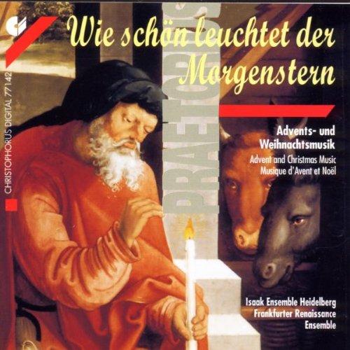 Michael Praetorius: Wie schön leuchtet der Morgenstern - Advents- und Weihnachtsmusik