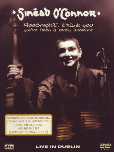 Sinead O'Connor - Goodnight, Thank You. You've Been a Lovely Audience - Live in Dublin