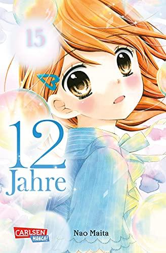 12 Jahre 15: Süße Manga-Liebesgeschichte für Mädchen ab 10 Jahren