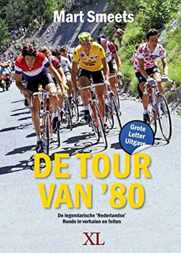 De tour van 80: Grote Letter Uitgave