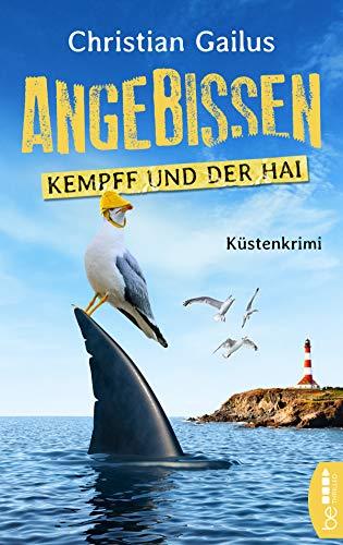 Angebissen. Kempff und der Hai: Küsten-Krimi