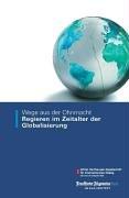 Wege aus der Ohnmacht - Regieren im Zeitalter der Globalisierung