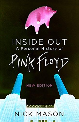 Inside Out: A Personal History of Pink Floyd - New Edition