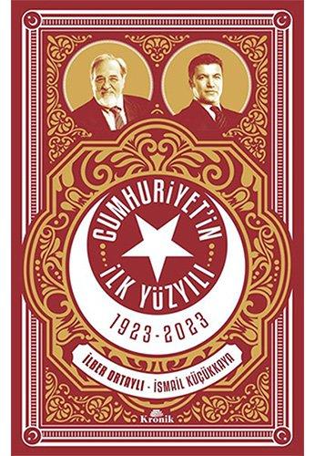 Cumhuriyetin Ilk Yüzyili 1923 - 2023